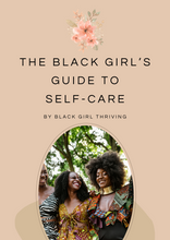Load image into Gallery viewer, The Black Girl&#39;s Guide to Self-Care (Digital Download)