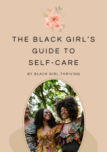 The Black Girl's Guide to Self-Care + 2024 Goal Planner Bundle